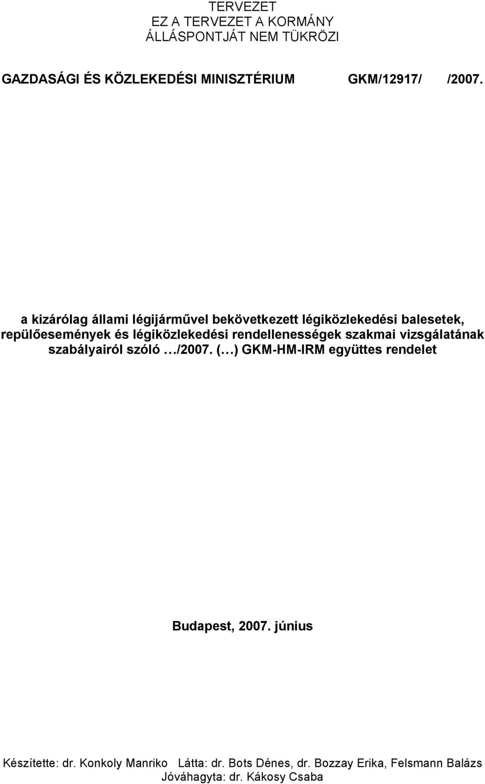 balesetek, repülőesemények és légiközlekedési rendellenességek szakmai