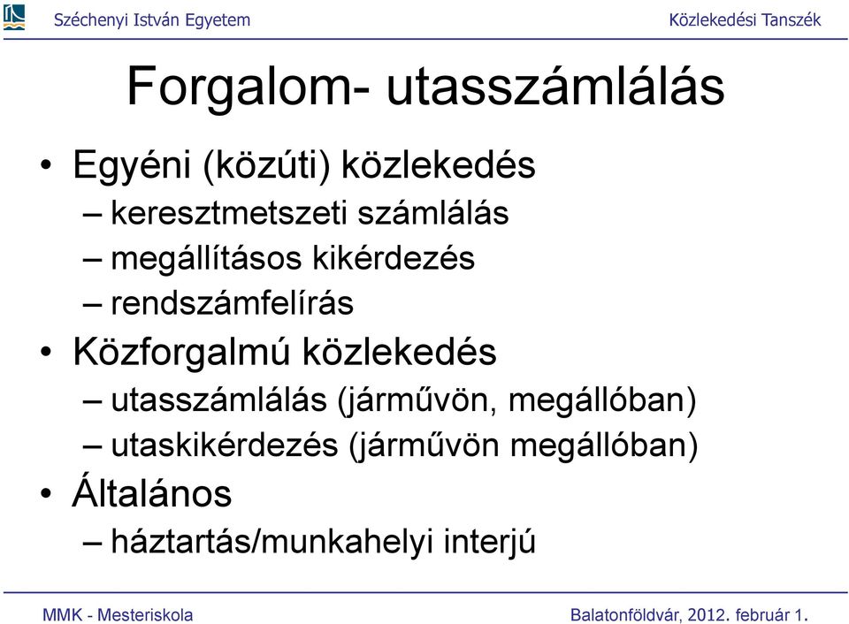 rendszámfelírás Közforgalmú közlekedés utasszámlálás