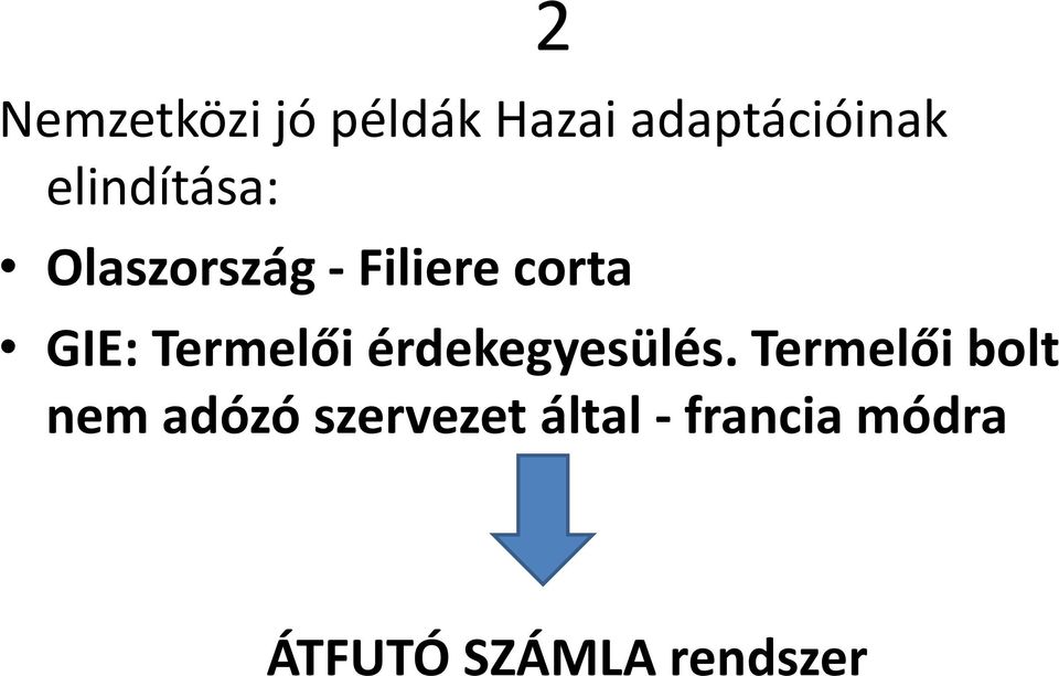 Termelői érdekegyesülés.