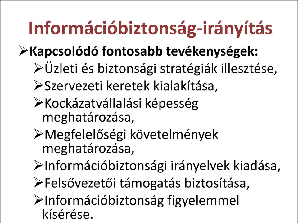 meghatározása, Megfelelőségi követelmények meghatározása, Információbiztonsági