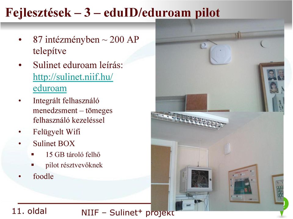 hu/ eduroam Integrált felhasználó menedzsment tömeges felhasználó