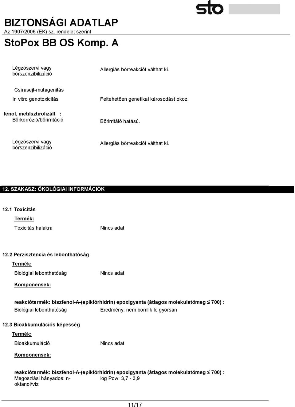 1 Toxicitás Termék: Toxicitás halakra 12.