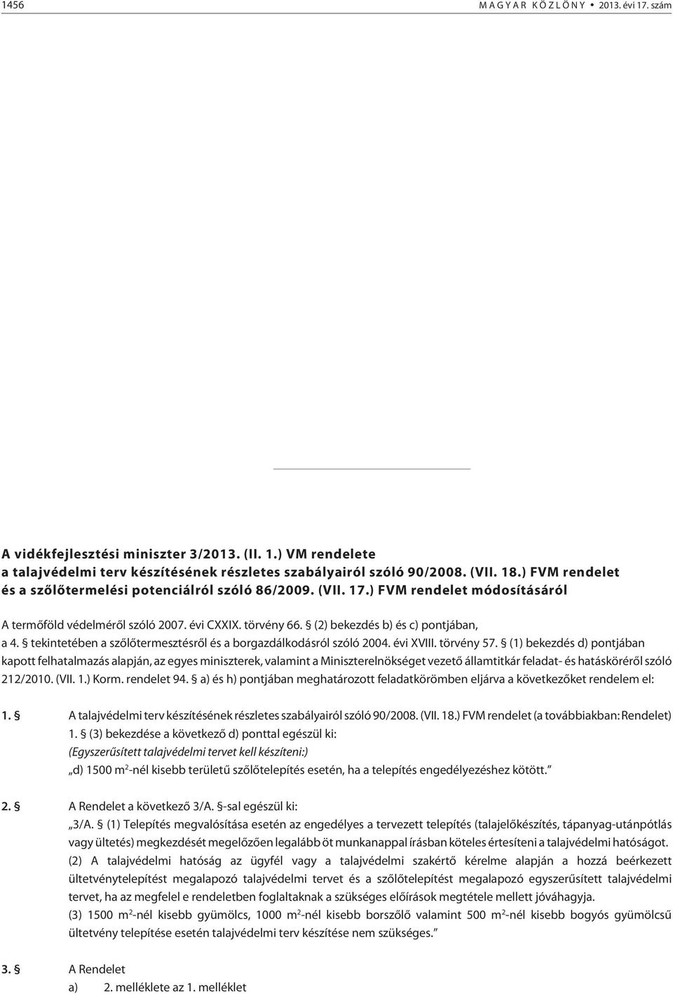 tekintetében a szõlõtermesztésrõl és a borgazdálkodásról szóló 2004. évi XVIII. törvény 57.