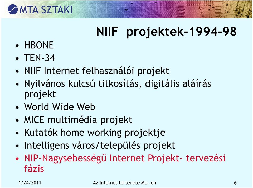 projekt Kutatók home working projektje Intelligens város/település projekt