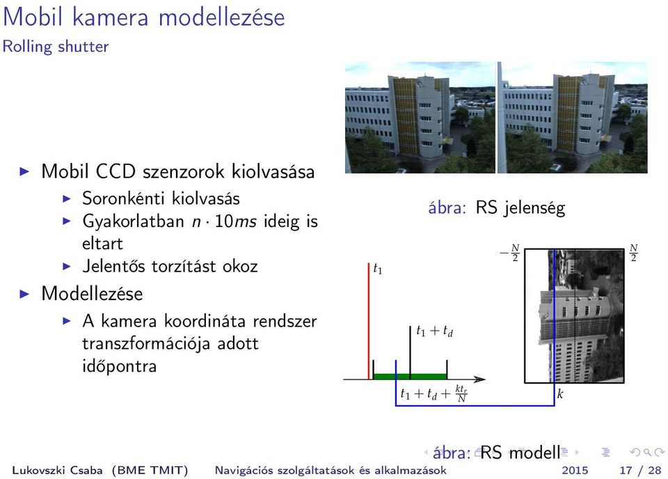 The first is the offset td between the image s timestamp and the time that the center column was captured.