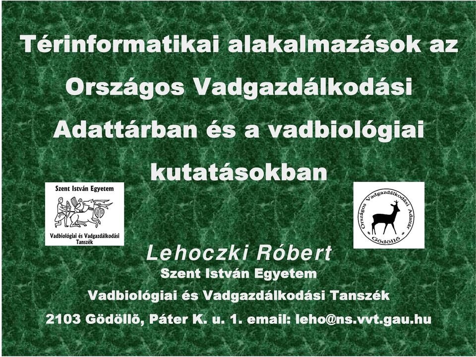 Vadgazdálkodási Tanszék 2103