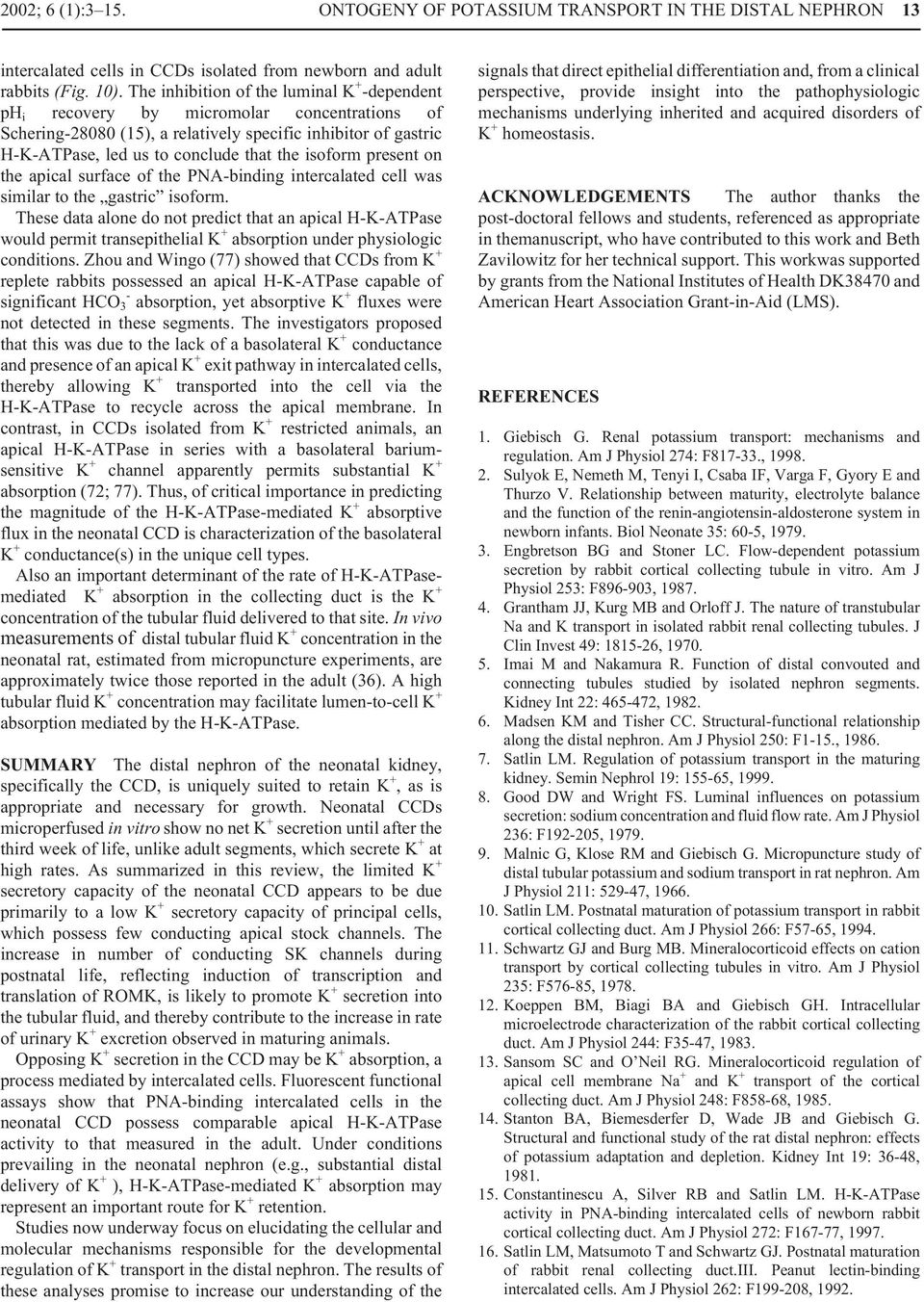 isoform present on the apical surface of the PNA-binding intercalated cell was similar to the gastric isoform.