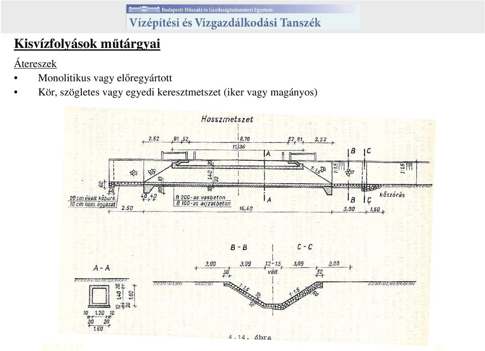 szögletes vagy egyedi