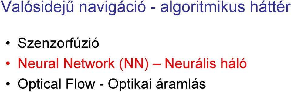 Szenzorfúzió Neural Network