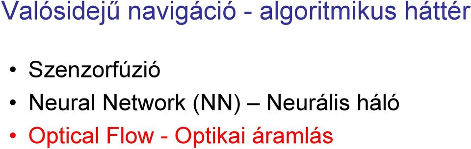 Szenzorfúzió Neural Network
