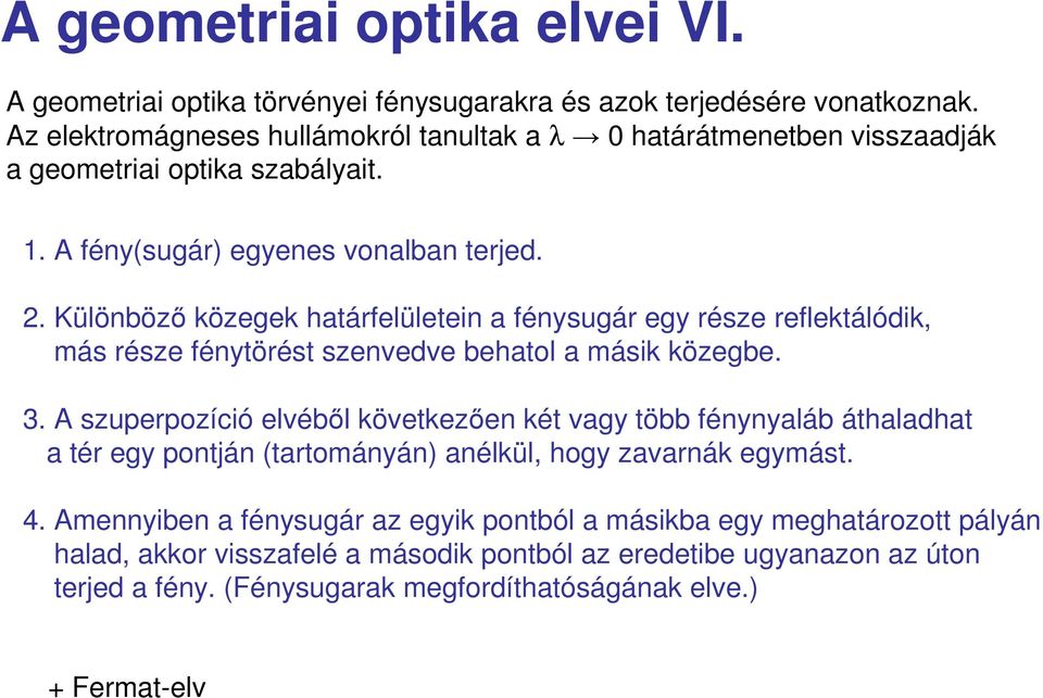 . Külöböző özege haáelüleei a éyugá egy éze eleálói, má éze éyöé zeveve behaol a mái özegbe. 3.