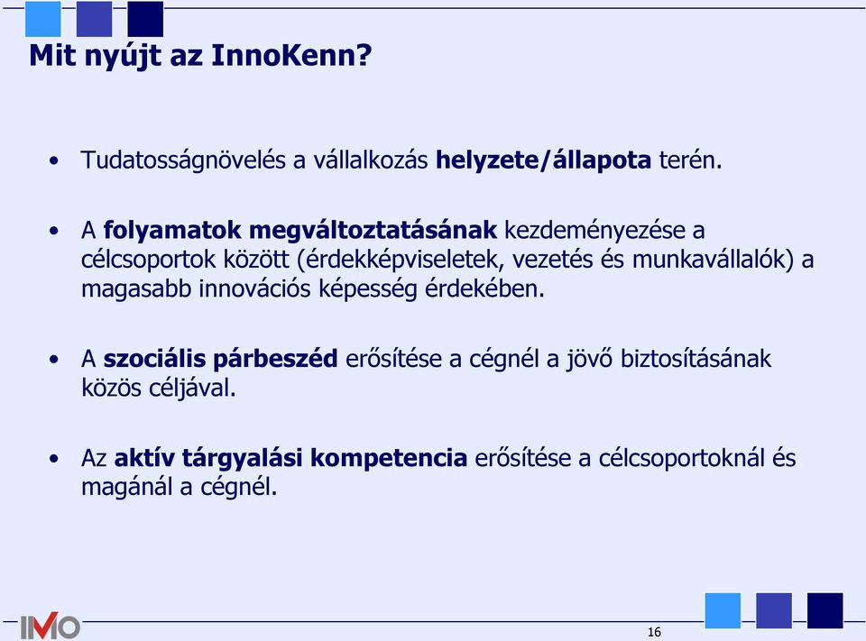 munkavállalók) a magasabb innovációs képesség érdekében.