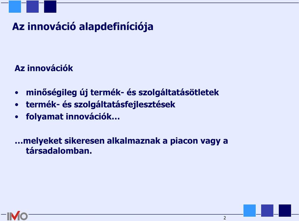 termék- és szolgáltatásfejlesztések folyamat