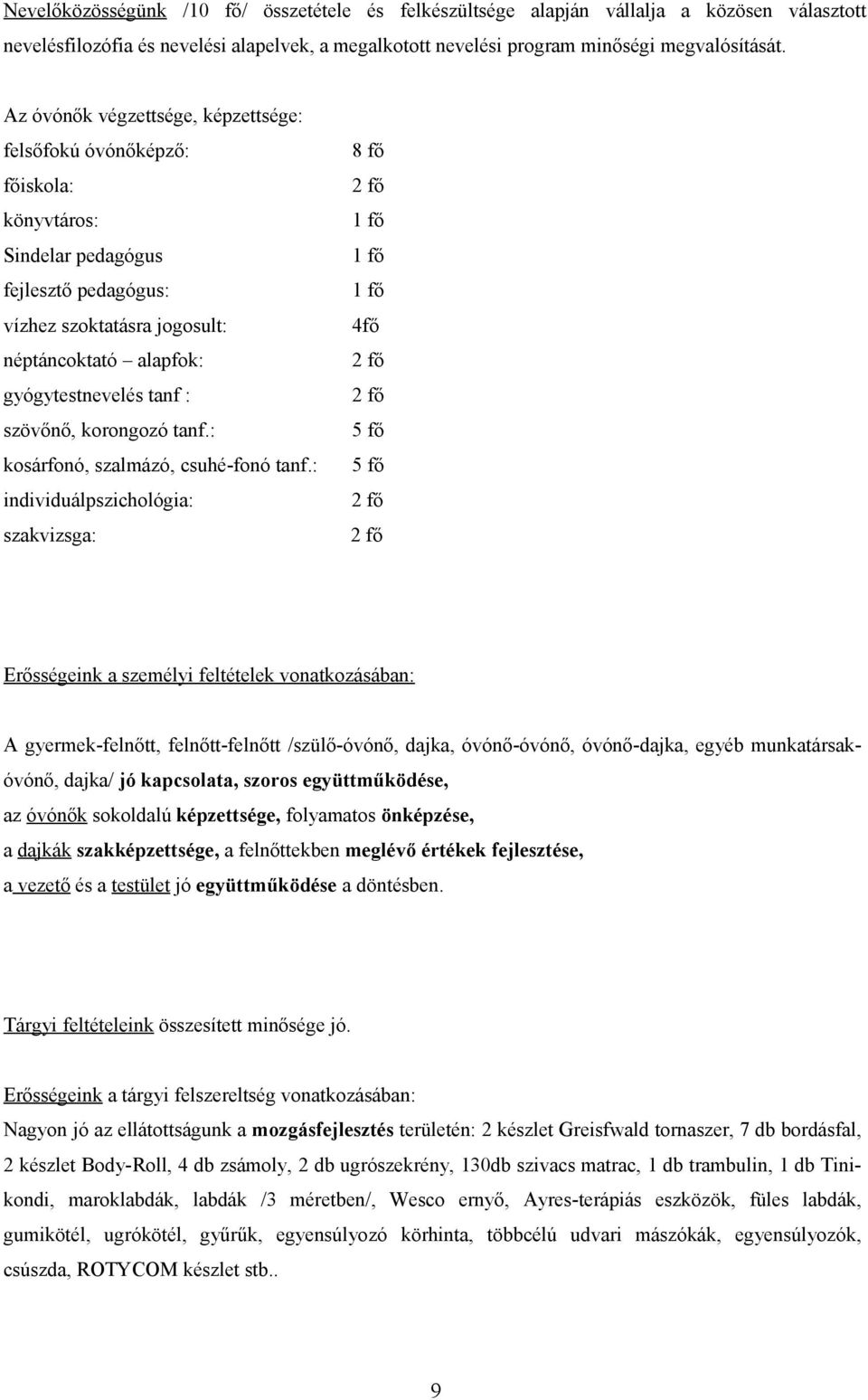 szövőnő, korongozó tanf.: kosárfonó, szalmázó, csuhé-fonó tanf.