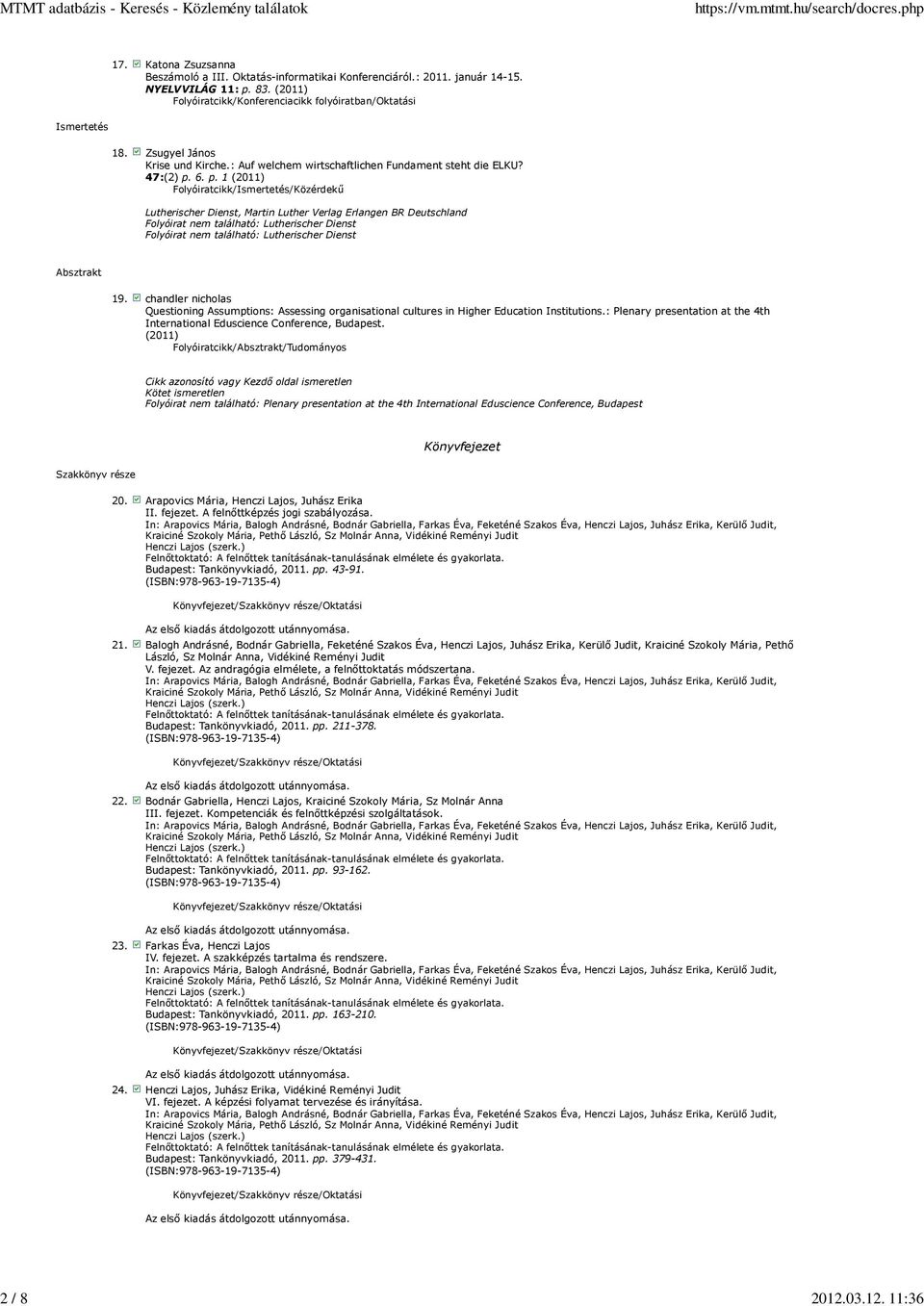 6. p. 1 Folyóiratcikk/Ismertetés/Közérdekő Lutherischer Dienst, Martin Luther Verlag Erlangen BR Deutschland Folyóirat nem található: Lutherischer Dienst Folyóirat nem található: Lutherischer Dienst