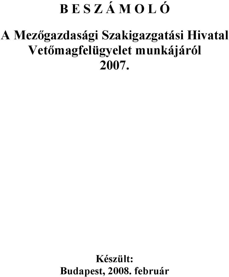 Hivatal Vetőmagfelügyelet