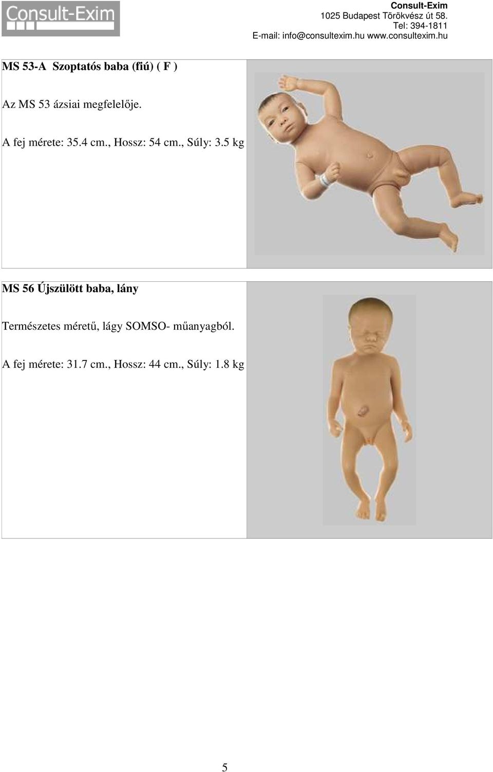 MS 56 Újszülött baba, lány Természetes méretű,