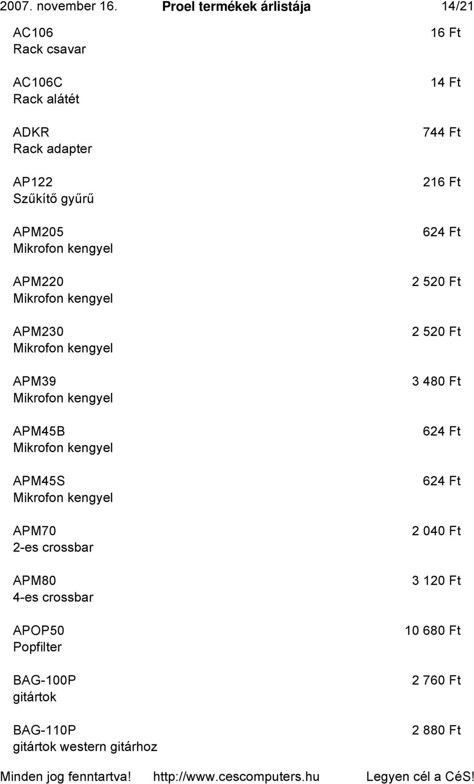 kengyel APM220 Mikrofon kengyel APM230 Mikrofon kengyel APM39 Mikrofon kengyel APM45B Mikrofon kengyel APM45S Mikrofon