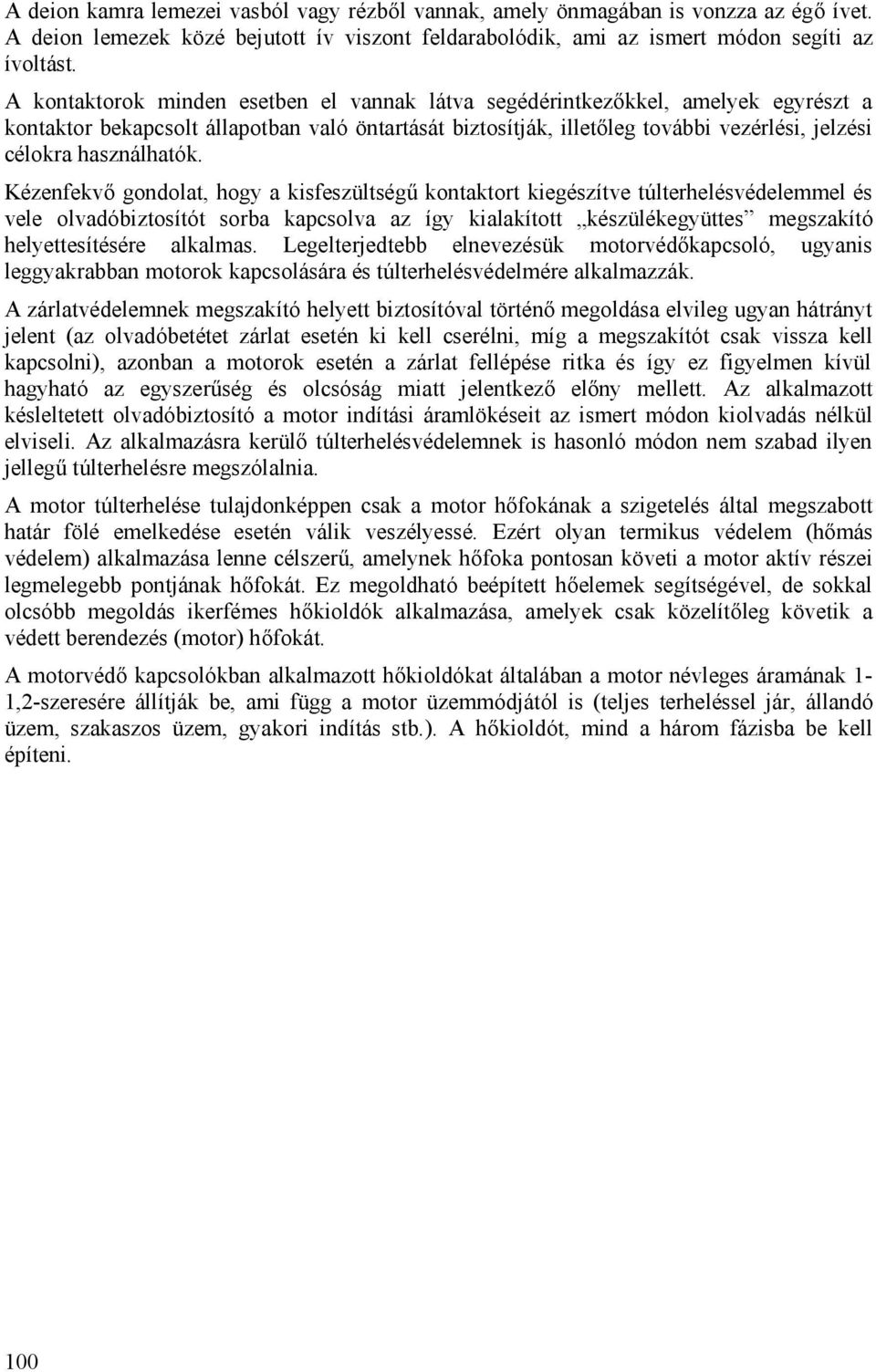 használhatók.