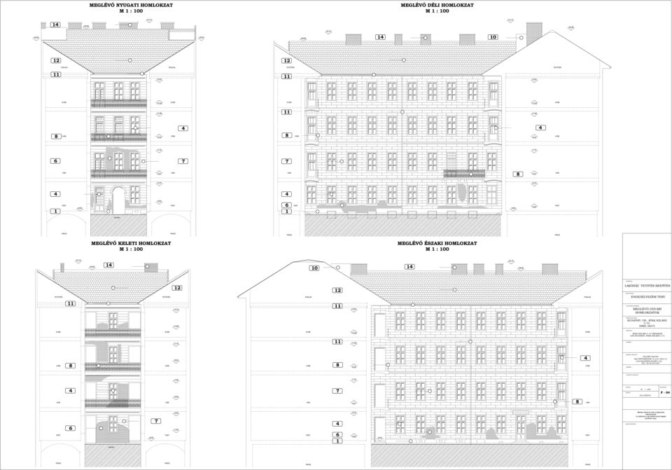 +5, RAJZ MEGNEVEZÉSE : MEGLÉVŐ UDVARI HOMLOKZATOK +3,69 ÉPÍTÉSI HELYSZÍN : BUDAPEST, VIII., RÖKK SZILÁRD U.5. HRSZ.:3665 I I I +3,56 I ÉPÍTTETŐ : RÖKK SZILÁRD U.5.TÁRSASHÁZ 05 BUDAPEST, RÖKK SZILÁRD U.