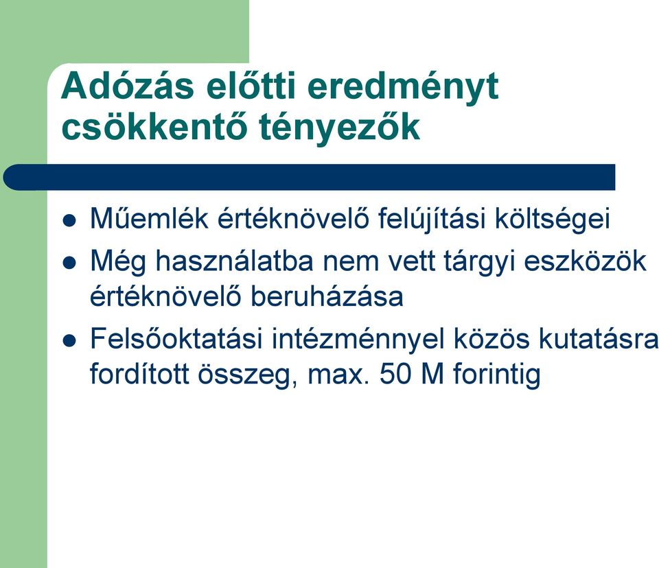 vett tárgyi eszközök értéknövelő beruházása