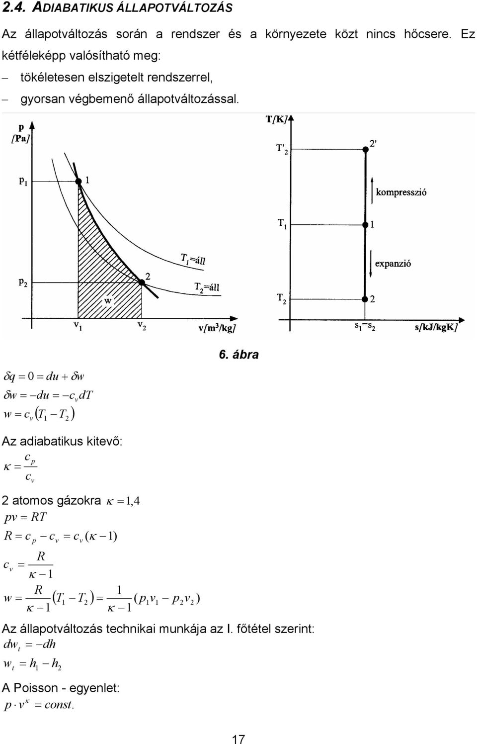 δq 0 du + δw δw du c d w c ( ) 6.