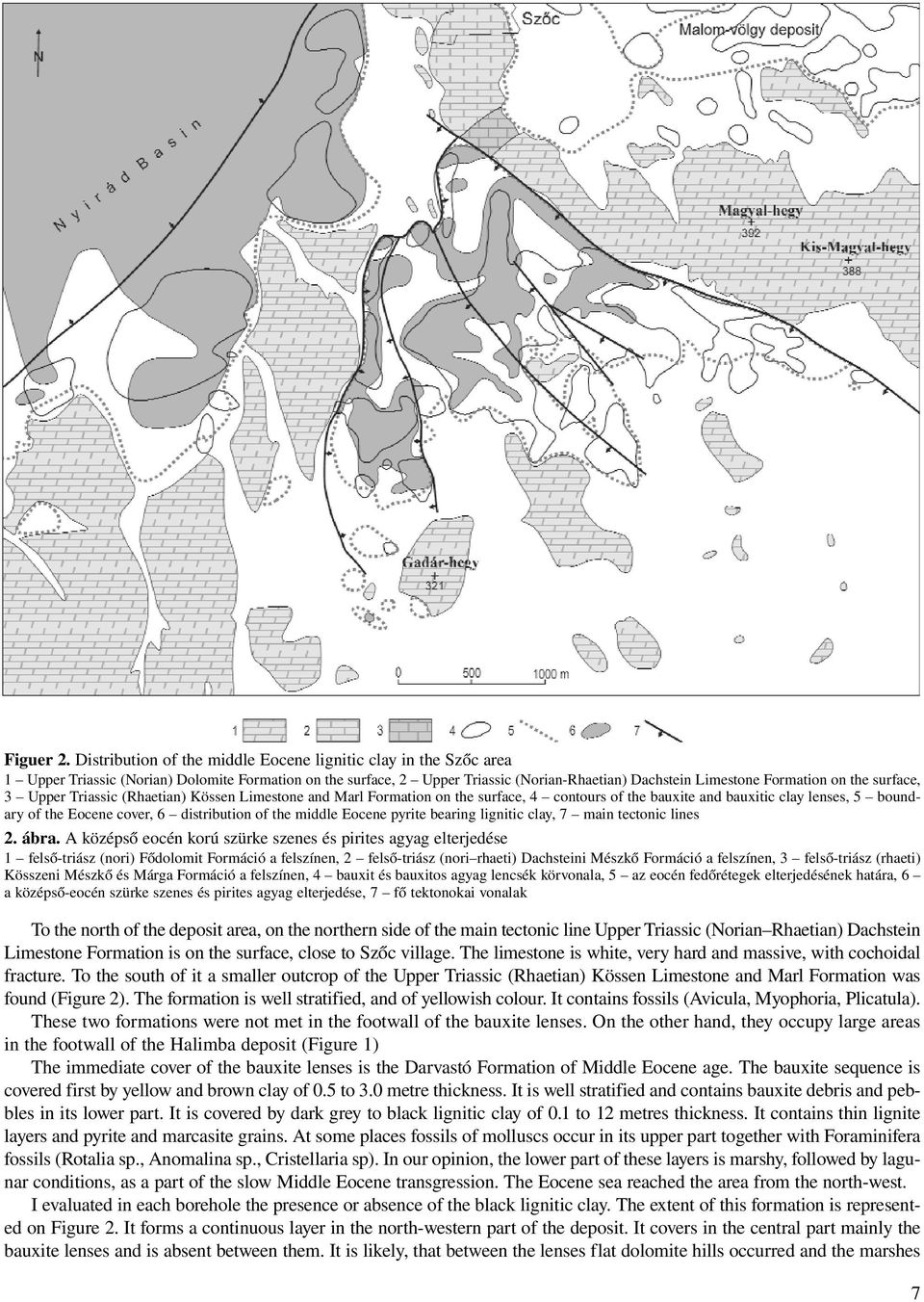 surface, 3 Upper Triassic (Rhaetian) Kössen Limestone and Marl Formation on the surface, 4 contours of the bauxite and bauxitic clay lenses, 5 boundary of the Eocene cover, 6 distribution of the