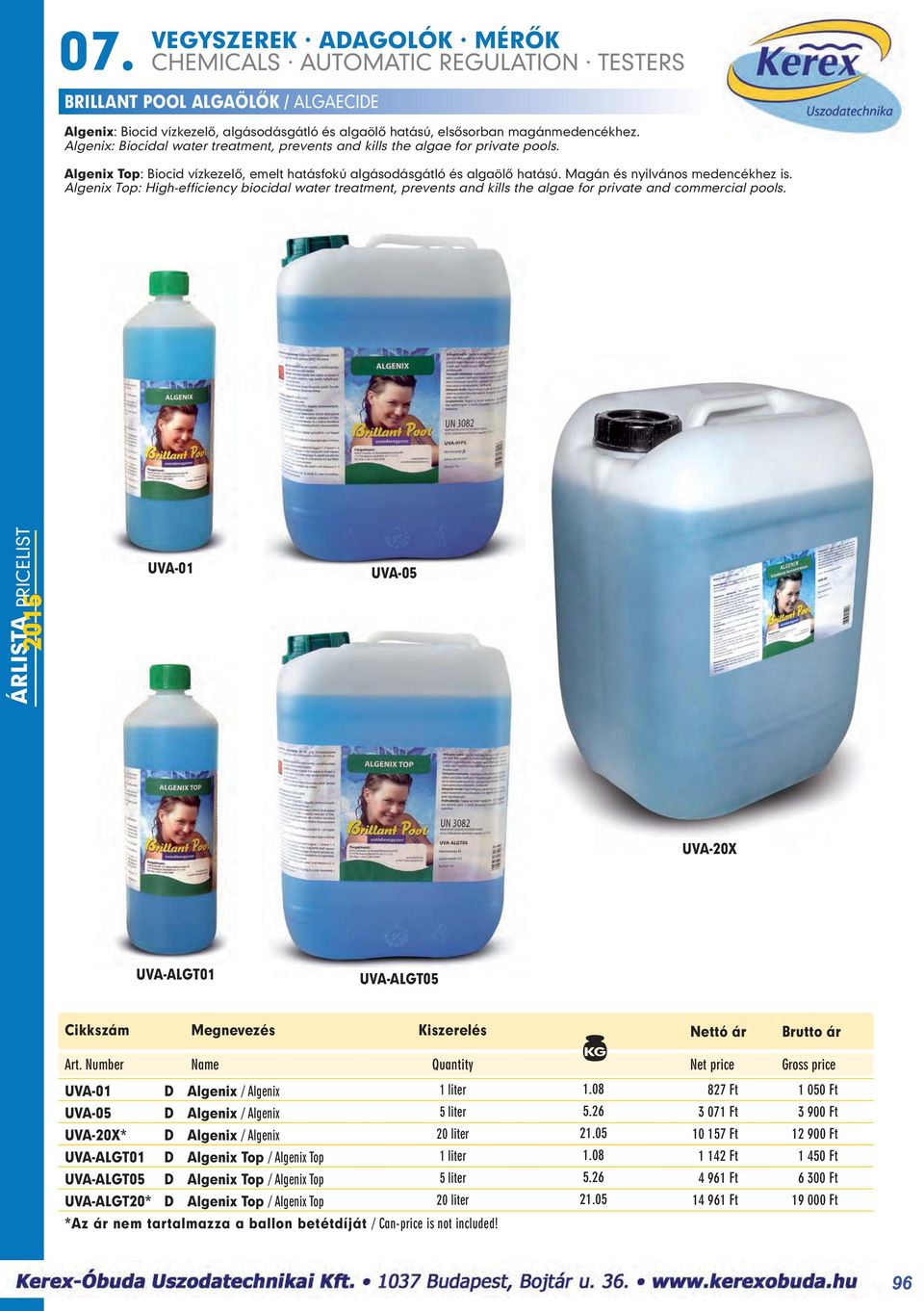 Algenix Top: High-efficiency biocidal water treatment, prevents and kills the algae for private and commercial pools.