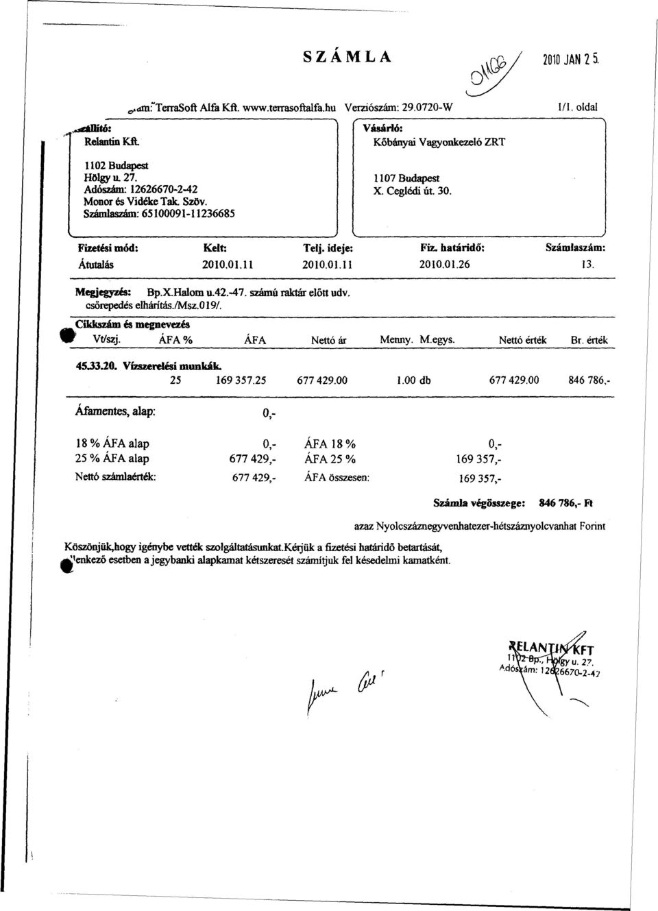 42.-47. számú raktár előtt udv. csőrepedés elháritás./msz.019/. Cikkszám és megnevezés V Vt/szj. ÁFA% ÁFA Nettó ár Menny. M.egys. Nettó érték Br.