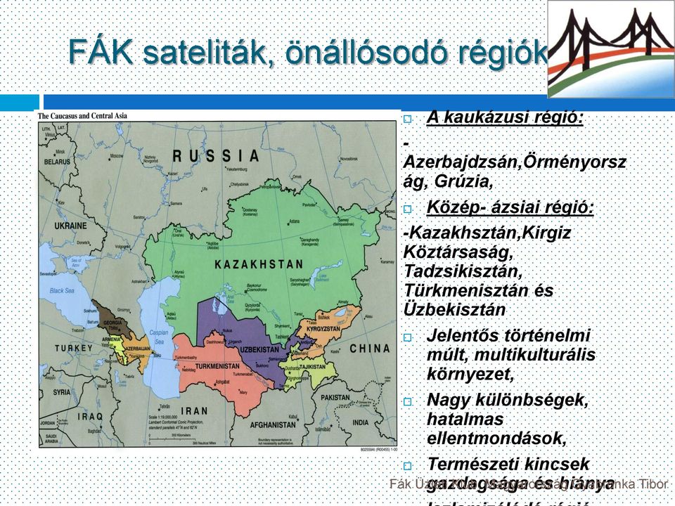 -Kazakhsztán,Kirgiz Köztársaság, Tadzsikisztán, Türkmenisztán és Üzbekisztán Jelentős