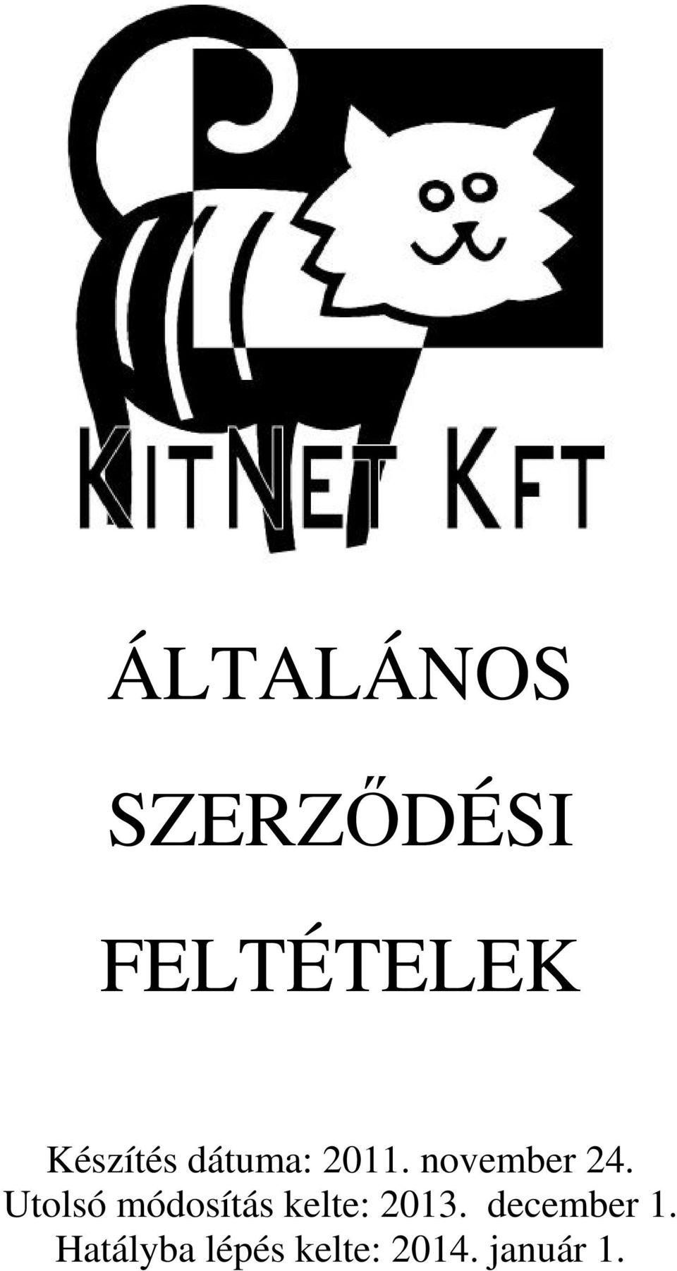 Utolsó módosítás kelte: 2013.