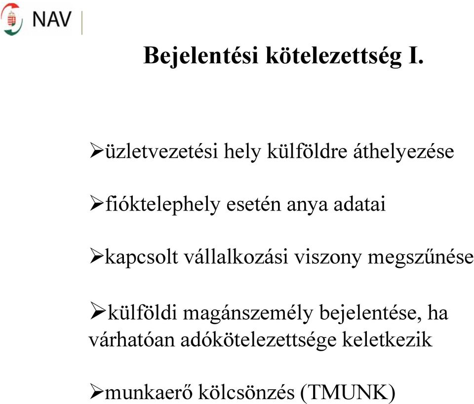 anya adatai kapcsolt vállalkozási viszony megszűnése külföldi