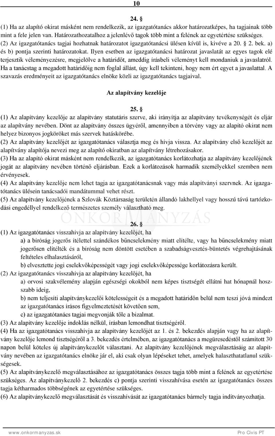 a) és b) pontja szerinti határozatokat.