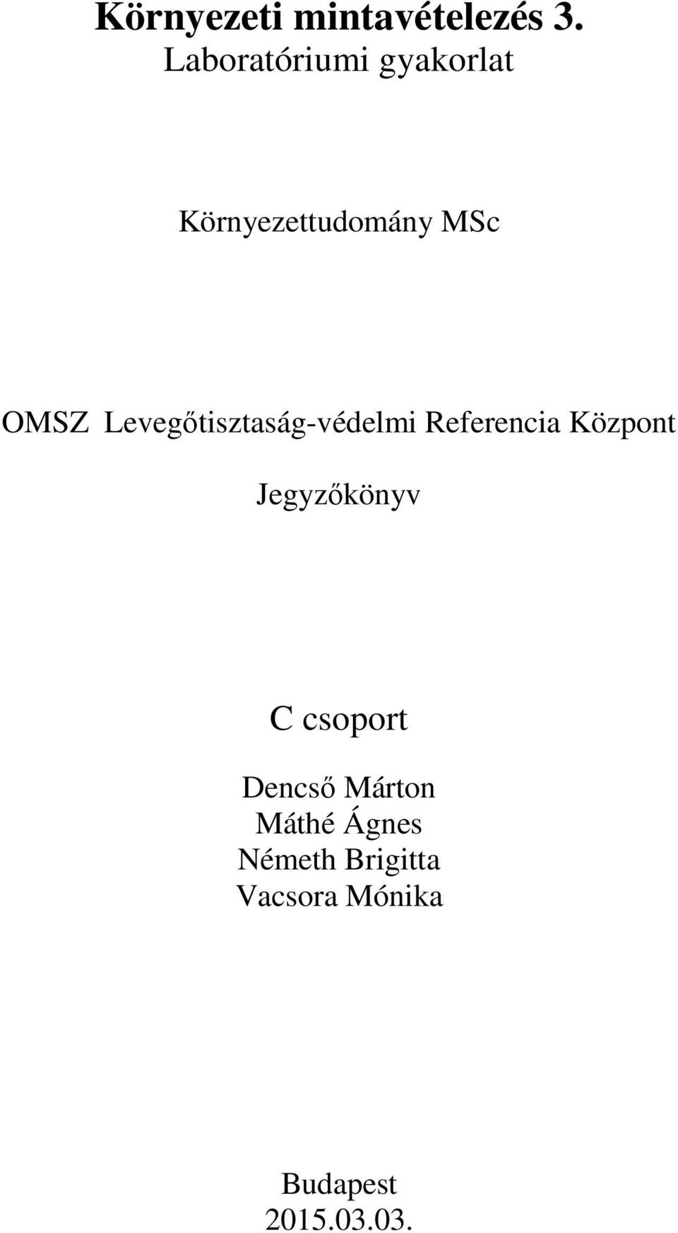 Levegőtisztaság-védelmi Referencia Központ Jegyzőkönyv