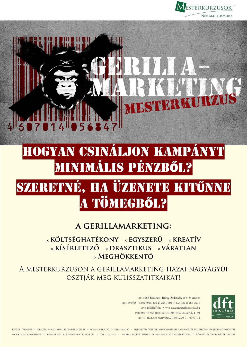 a gerillamarketing: költséghatékony egyszerű kreatív kísérletező