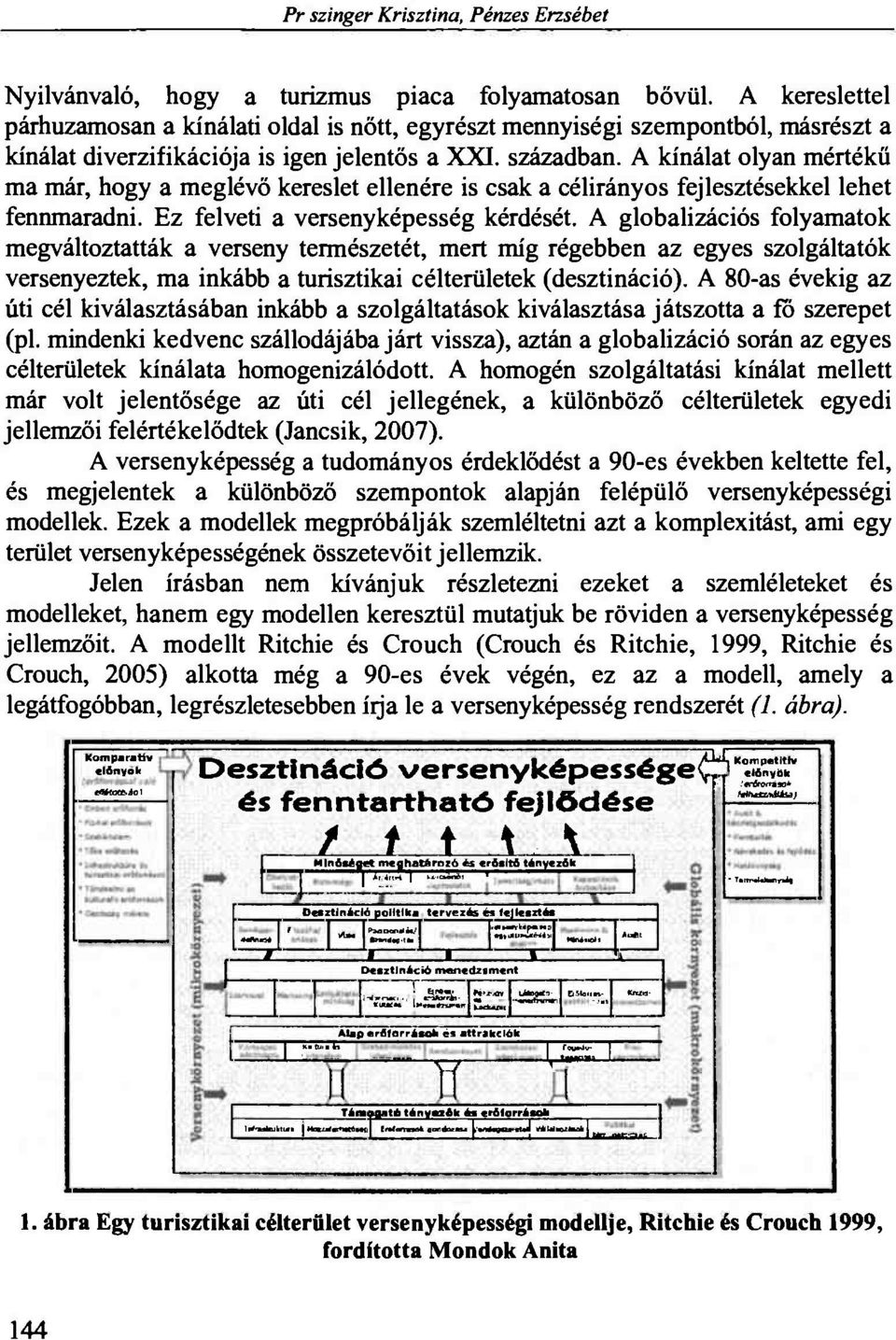 Ez felveti a versenyképesség kérdését.