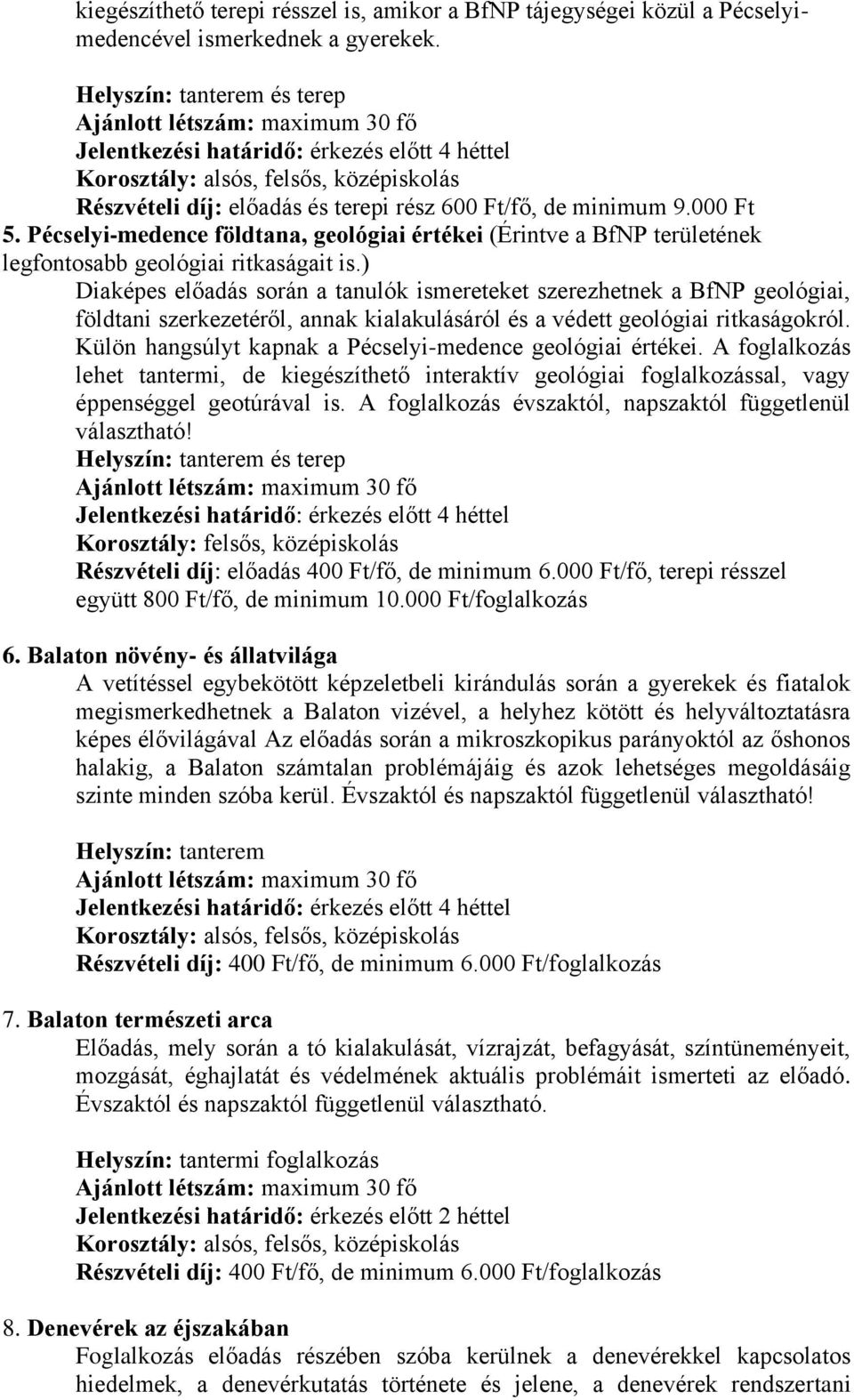 Pécselyi-medence földtana, geológiai értékei (Érintve a BfNP területének legfontosabb geológiai ritkaságait is.