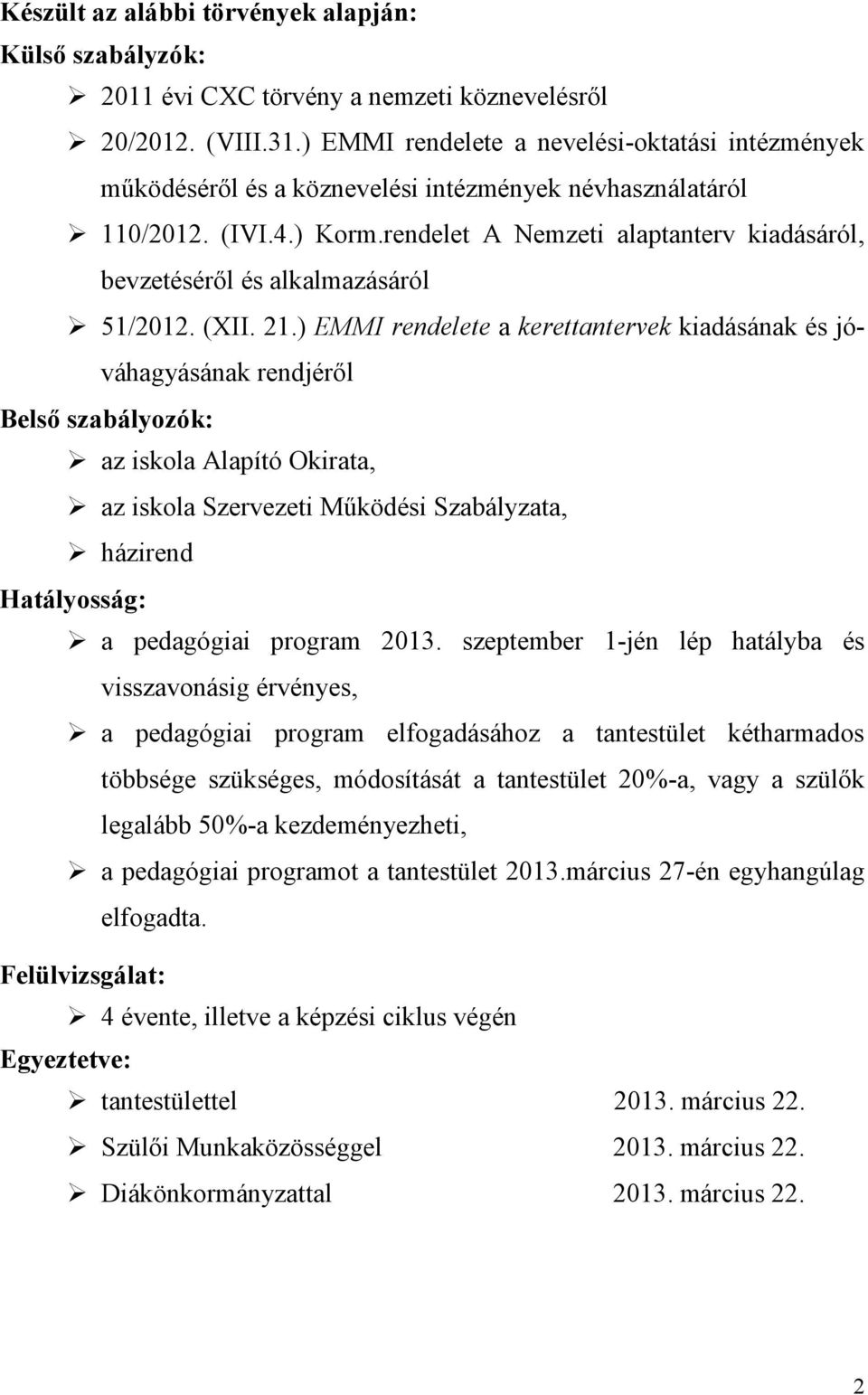 rendelet A Nemzeti alaptanterv kiadásáról, bevzetéséről és alkalmazásáról 51/2012. (XII. 21.