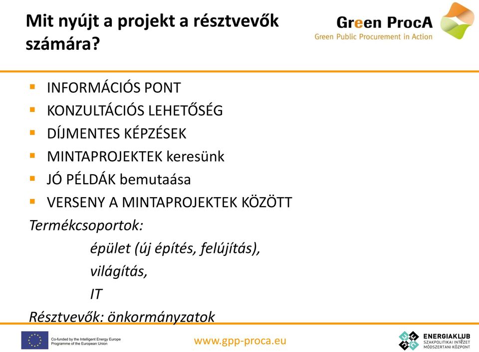 MINTAPROJEKTEK keresünk JÓ PÉLDÁK bemutaása VERSENY A