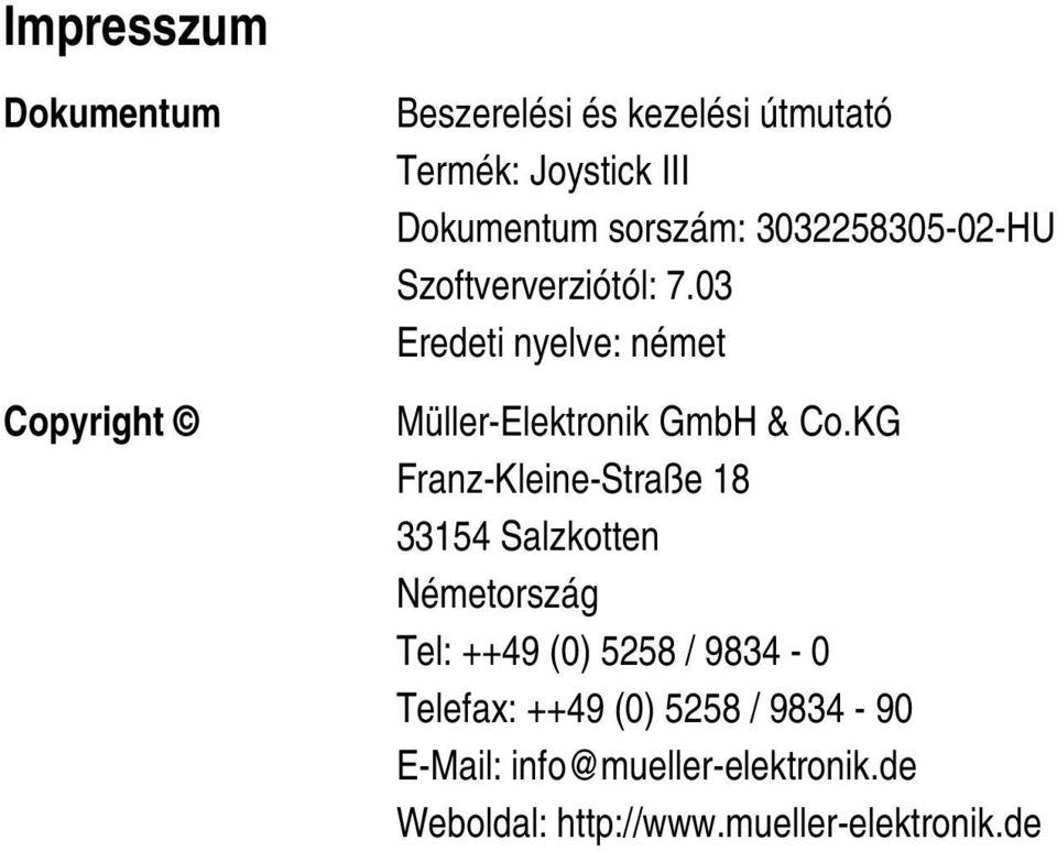 03 Eredeti nyelve: német Müller-Elektronik GmbH & Co.