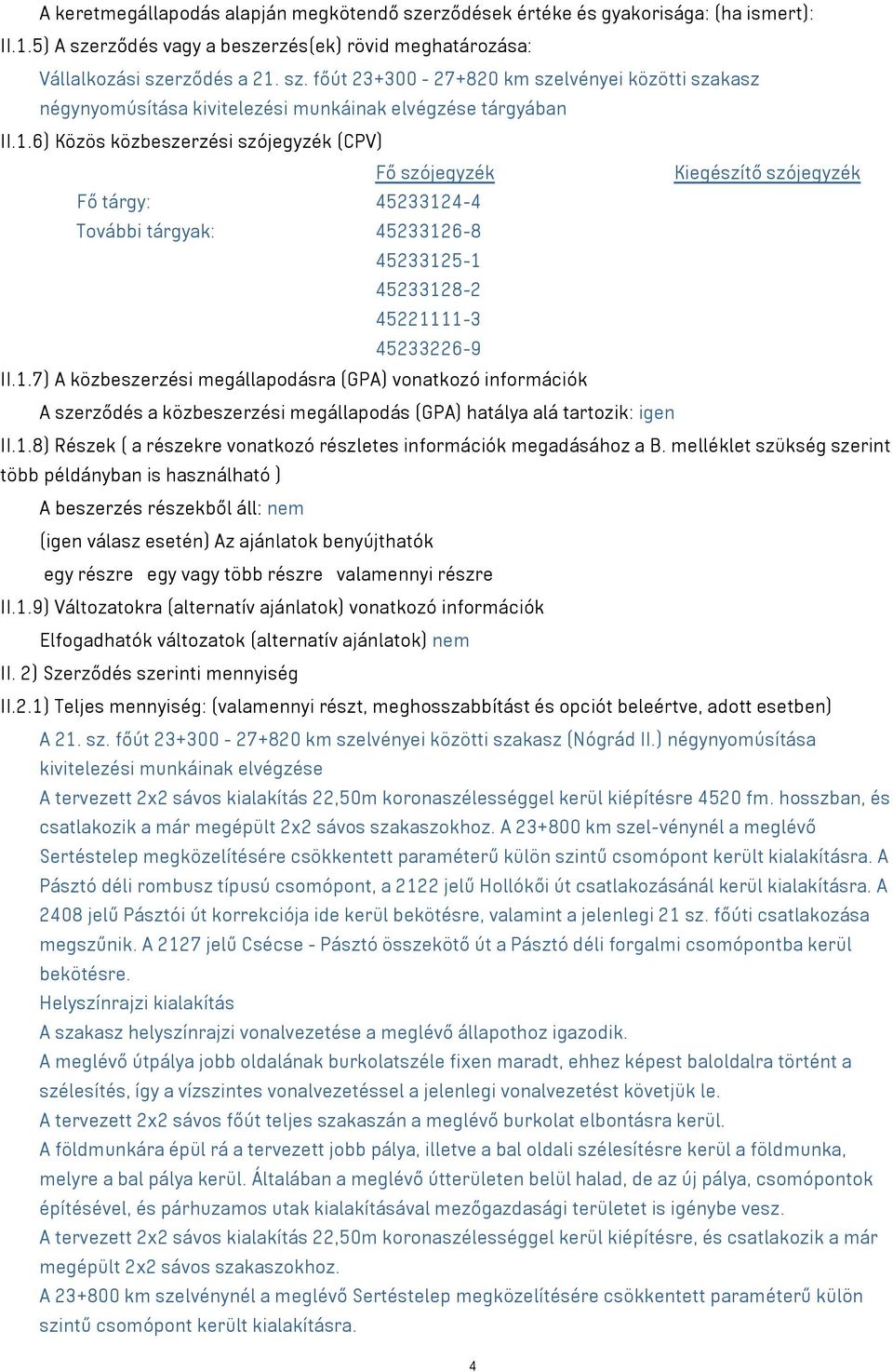 1.8) Részek ( a részekre vonatkozó részletes információk megadásához a B.