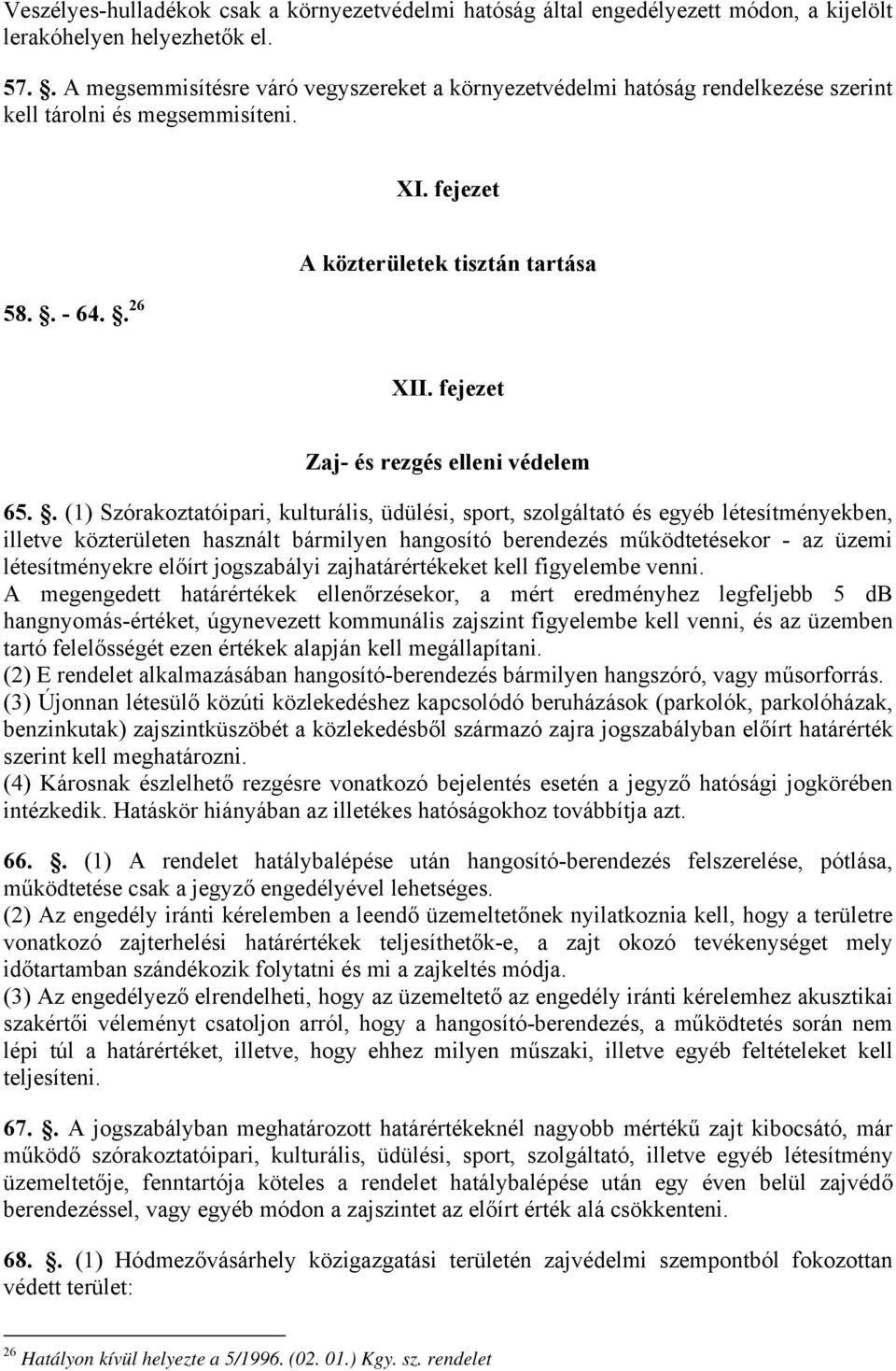 fejezet Zaj- és rezgés elleni védelem 65.