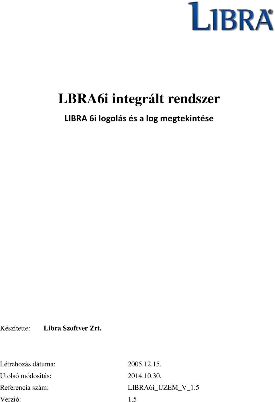 Létrehozás dátuma: 2005.12.15.