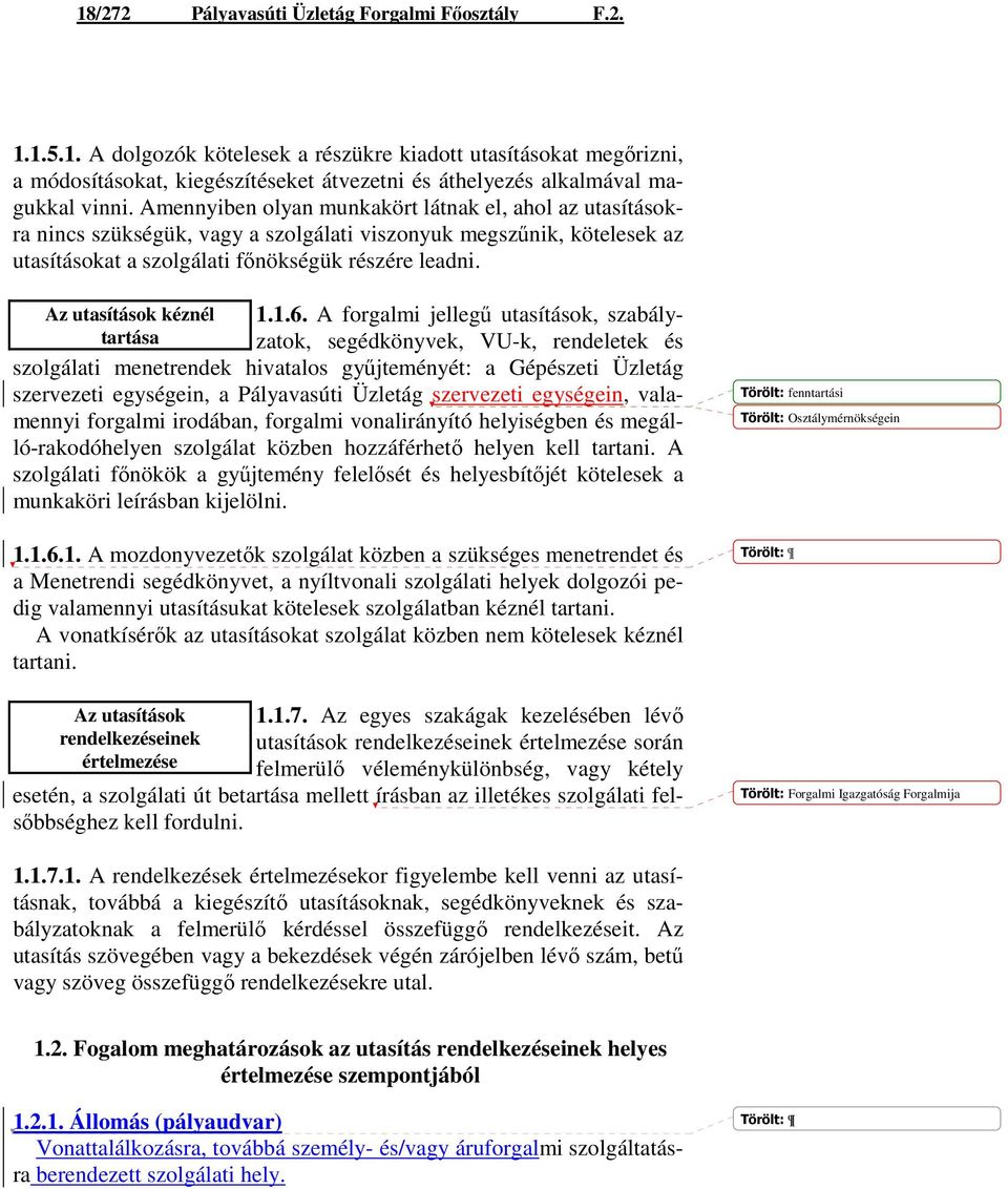 Az utasítások kéznél tartása 1.1.6.