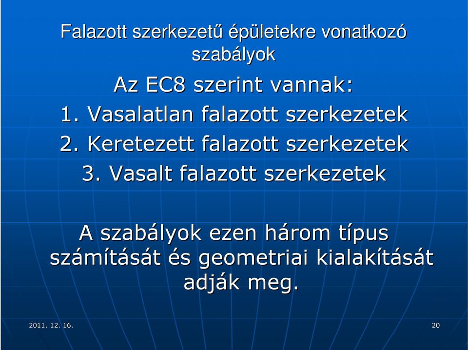 Keretezett falazott szerkezetek 3.