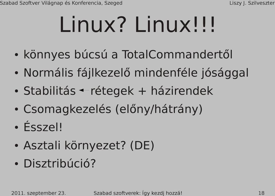 fájlkezelő mindenféle jósággal Stabilitás