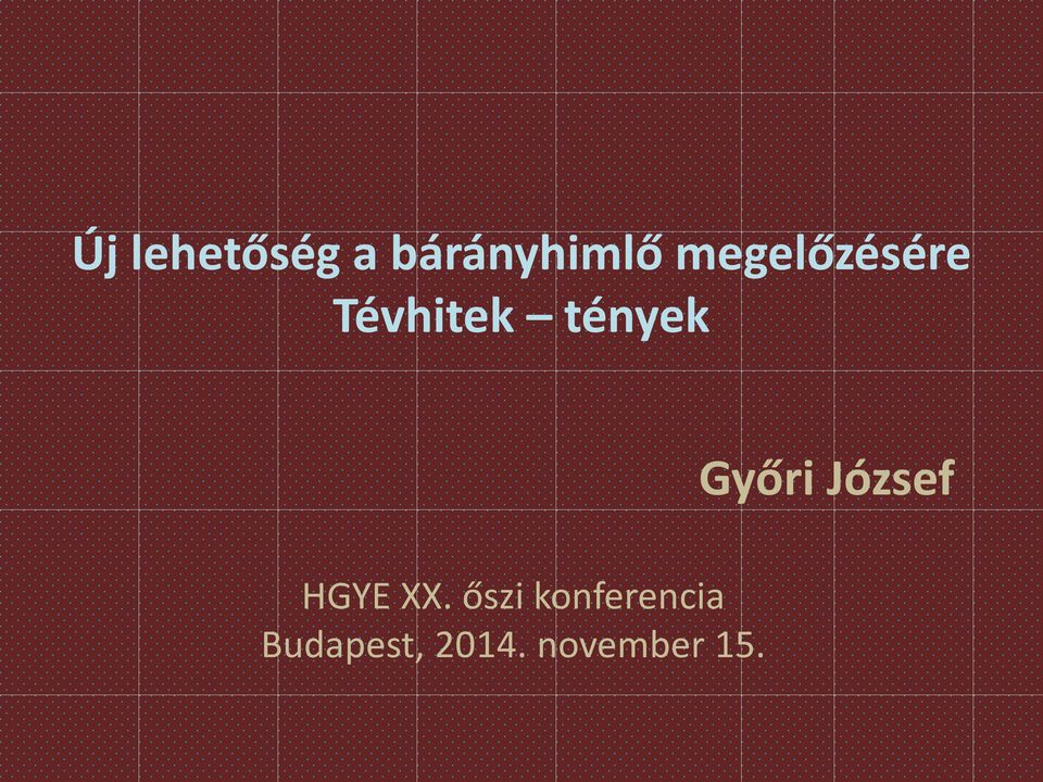 Győri József HGYE XX.