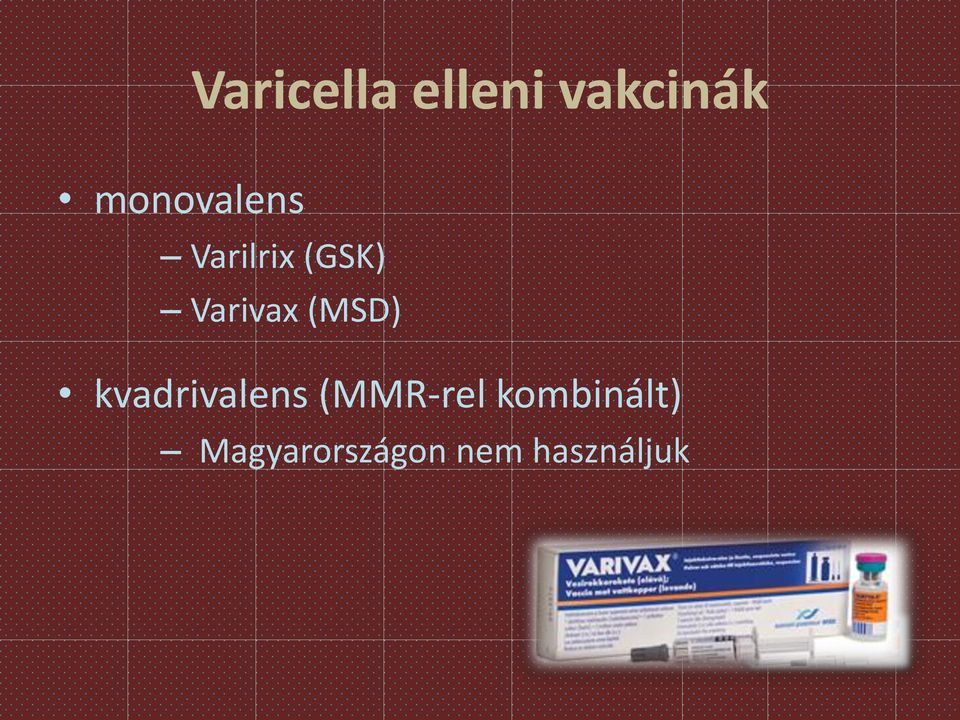 Varivax (MSD) kvadrivalens