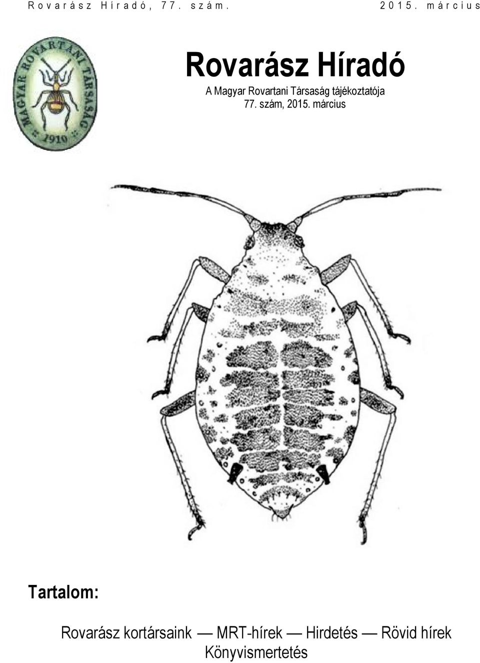 március Tartalom: Rovarász kortársaink