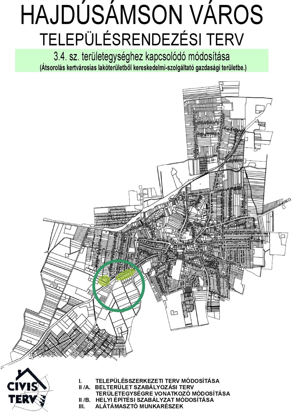 kereskedelmi-szolgáltató gazdasági területbe.) I.